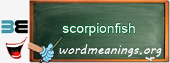 WordMeaning blackboard for scorpionfish